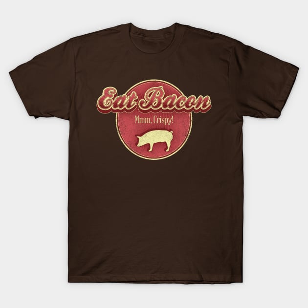 Eat Bacon T-Shirt by robotrobotROBOT